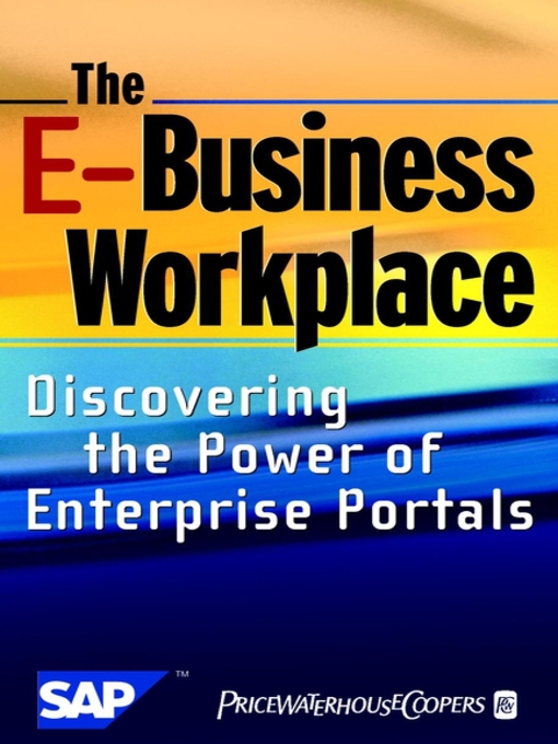 Title details for The E-Business Workplace by PricewaterhouseCoopers LLP - Available